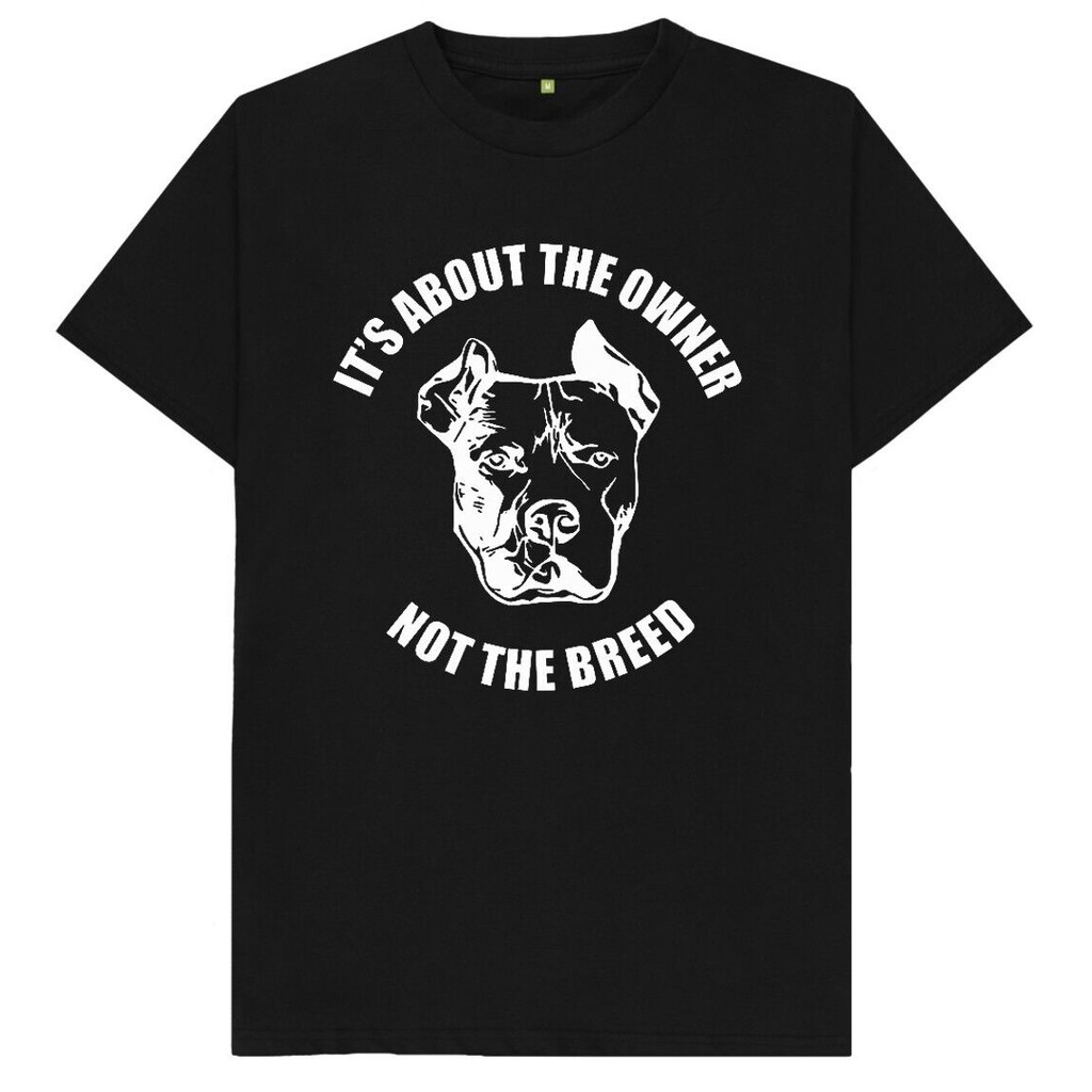 ItS About The Owner Not The Breed Xl Bully Dog T Shirt