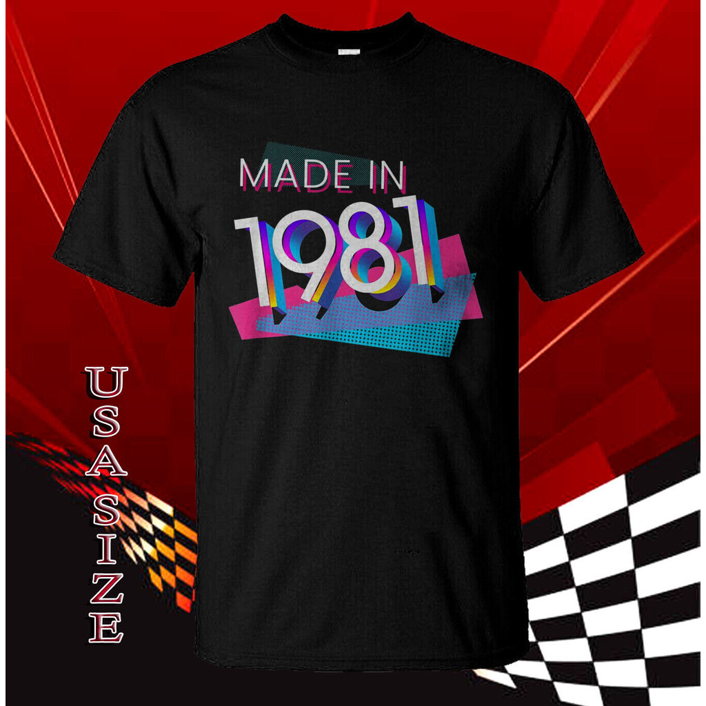 เสื้อใหม่ Made In 1981 Retro 80S Style T-Shirt Usa