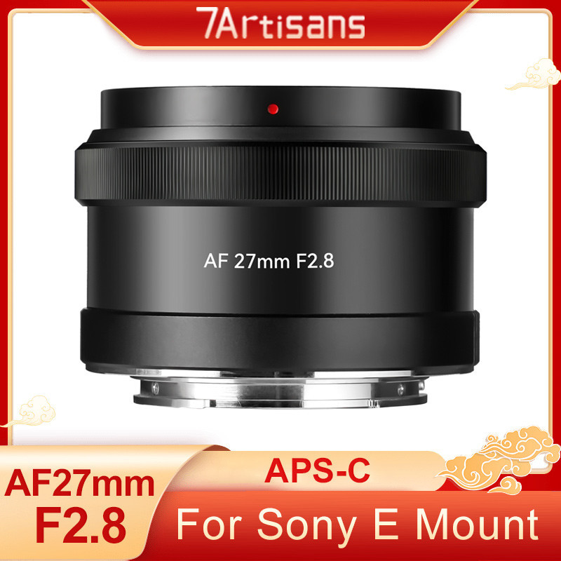 7artisans 27mm F2.8 Auto Focus AF APS-C เลนส ์ รูรับแสงขนาดใหญ ่ สําหรับ Sony E ZV-E10 A6700 Fuji XF