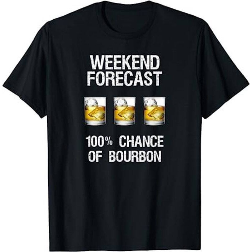 Bourbon - เสื้อยืด Forecast ตลก Unisex