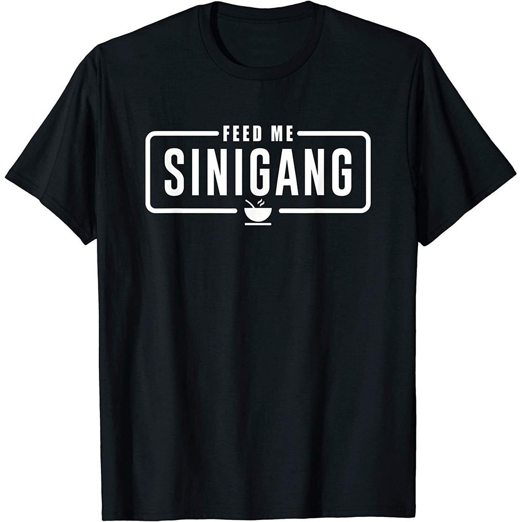 ตลก Best Feed Me Sinigang เสื้อยืดฟิลิปปินส์ฟิลิปปินส์