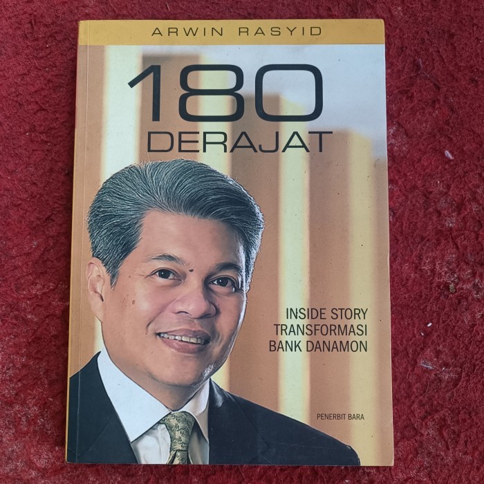 ARWIN RASYID เรื่องราวความเสื่อม 180 เรื่องย่อของ DANAMON BANK, BARA PUBLISHER