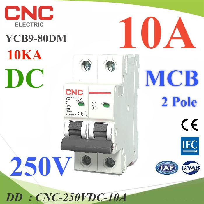 CNC-250VDC-10A เบรกเกอร์ DC 250V 10A 2Pole เบรกเกอร์ไฟฟ้า CNC DD