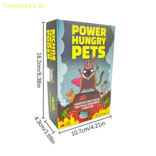 TimeHee Power Hungry Pets การ์ดปาร์ตี้ครอบครัวการ์ดกลยุทธ์เกมเกมกระดานการ์ดปาร์ตี้เกมกลยุทธ์ท้าทาย TH