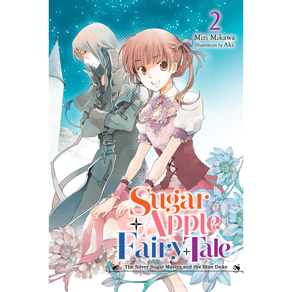 Sugar Apple Fairy Tale 02: The Silver Sugar Master And The Blue DukeNovel