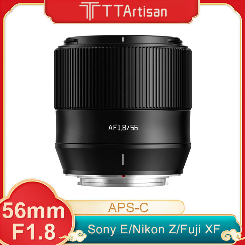 Ttartisan 56mm F1.8 AF รูรับแสงขนาดใหญ่ โฟกัสอัตโนมัติ APS-C สําหรับ Fuji X XF XT10 XT4 XS10 XH5 Sony E A6600 alpha6400 A7C A7MIV A7R3 A7S