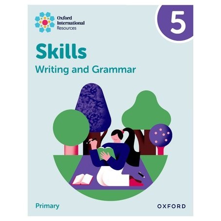 OXFORD INTERNATIONAL RESOURCES: WRITING และ GRAMMAR SKILLS: PRACTICE BOOK 5