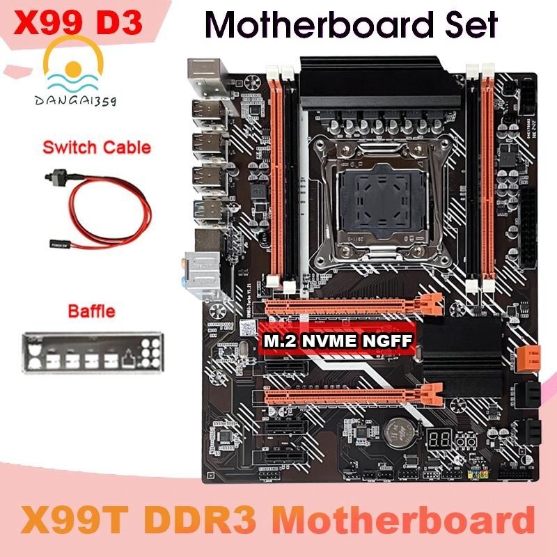 【Dangai359】เมนบอร์ด X99t X99T 1 ชุด พร้อมสายเคเบิลสวิตช์ และแผ่นกั้น LGA2011 V3 M.2 NVME NGFF รองรับ DDR3 4X16G รองรับ E5 2666 E5 2673 E5 2678 V3 CPU