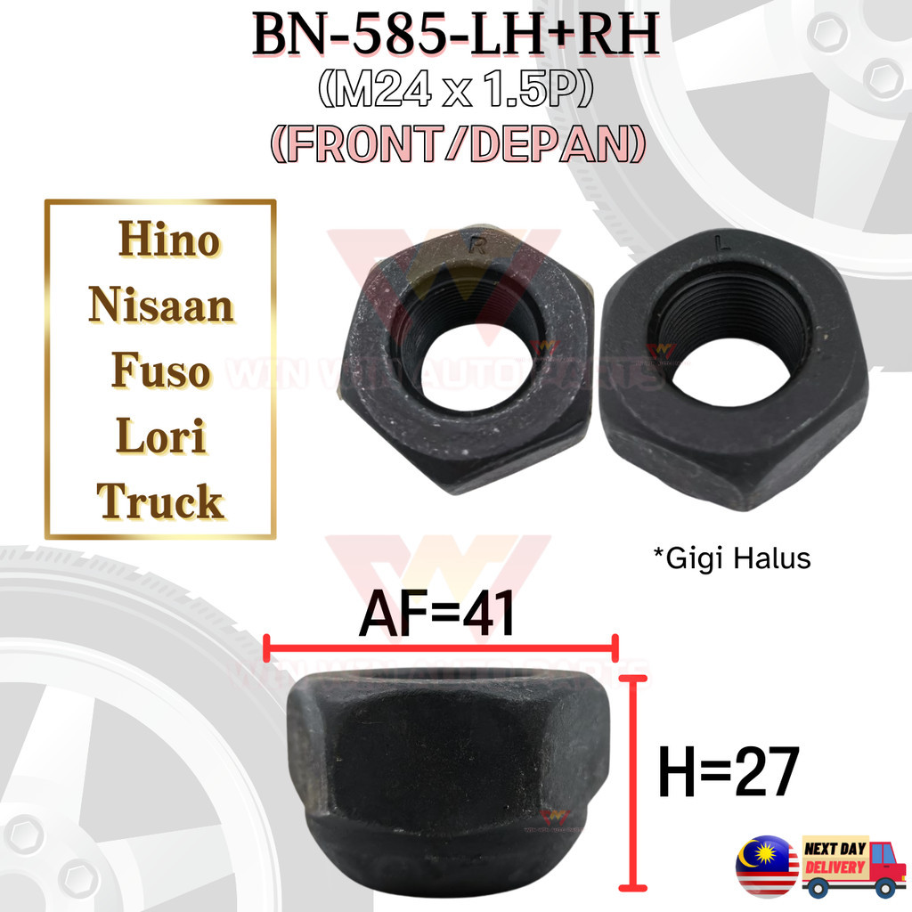 BN-585-LH+RH Hino/ Nissan/ Fuso/ Lori Truck (หน้า/Depan) *24MM x 1.5P Gigi Halus* Hub Bolt Nut Only 