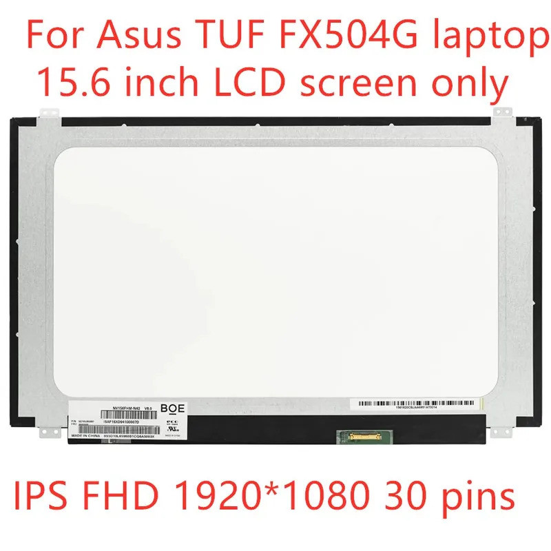 หน้าจอ LCD ขนาด 15.6 นิ้ว สำหรับแล็ปท็อป ASUS TUF FX504 FX504G FX504GE 30 พิน 1920X1080 แผง LED จอแสดงผล FHD
