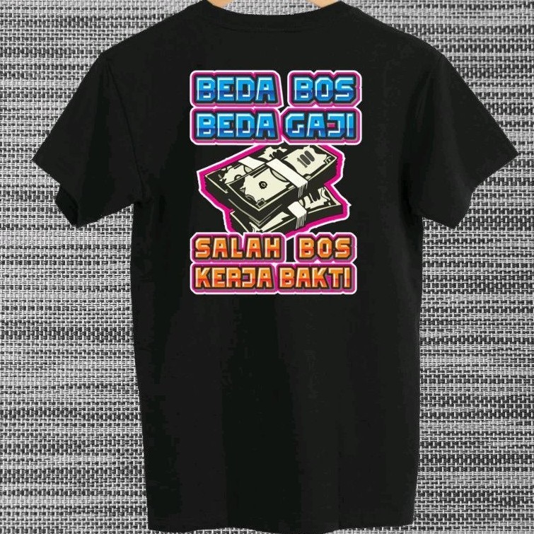 เสื้อยืด Different Boss Different Salary Boss Work Bakti