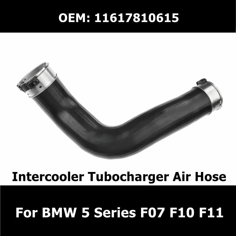 KA  11617810615 Engine Intercooler Tubocharger Air Hose for BMW 5 Series F07 F10 F11 Booster Intake 