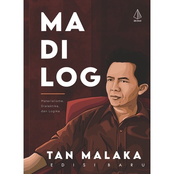 Madilogistics ; Materialism , Dialectics, และ Logic - Tan Malacca