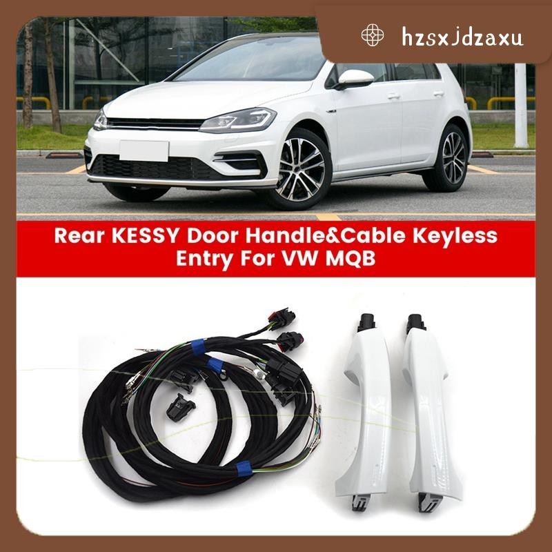 【hzsxjdzaxu 】 เหมาะสําหรับ VW MQB Golf MK7 Touran Jetta T-ROC Octavia Kodiaq สุดยอดรถด ้ านหลัง KESSY มือจับประตู &amp;Cable Keyless Entry อะไหล ่ อุปกรณ ์ เสริม 1 ชุด