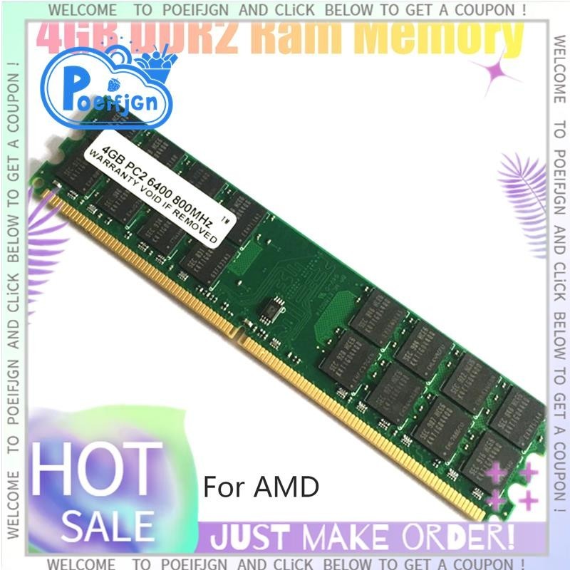 【Poeifjgn 】 4gb DDR2 Ramหน ่ วยความจํา 800Mhz 1.8V PC2 6400 DIMM 240 Pins สําหรับ AMD เมนบอร ์ ดหน ่ วยความจํา Ram