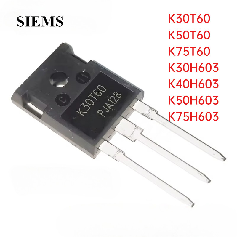 ทรานซิสเตอร์เดิม K30T60 K50T60 K75T60 K30H603 K40H603 K50H603 K75H603 IGBT สําหรับเครื่องเชื่อม