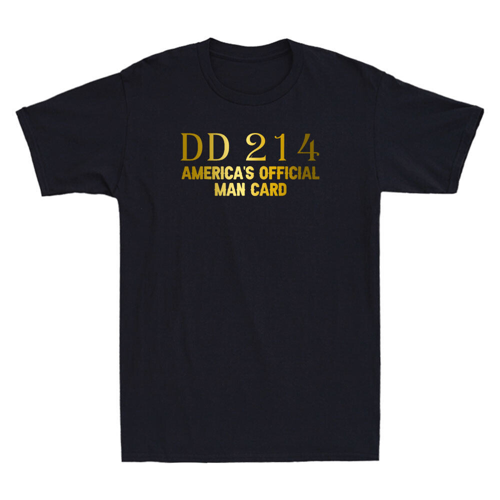 Dd214 AmericaS Official Man Card Funny Saying Quote เสื้อยืดแขนสั้นผู้ชาย