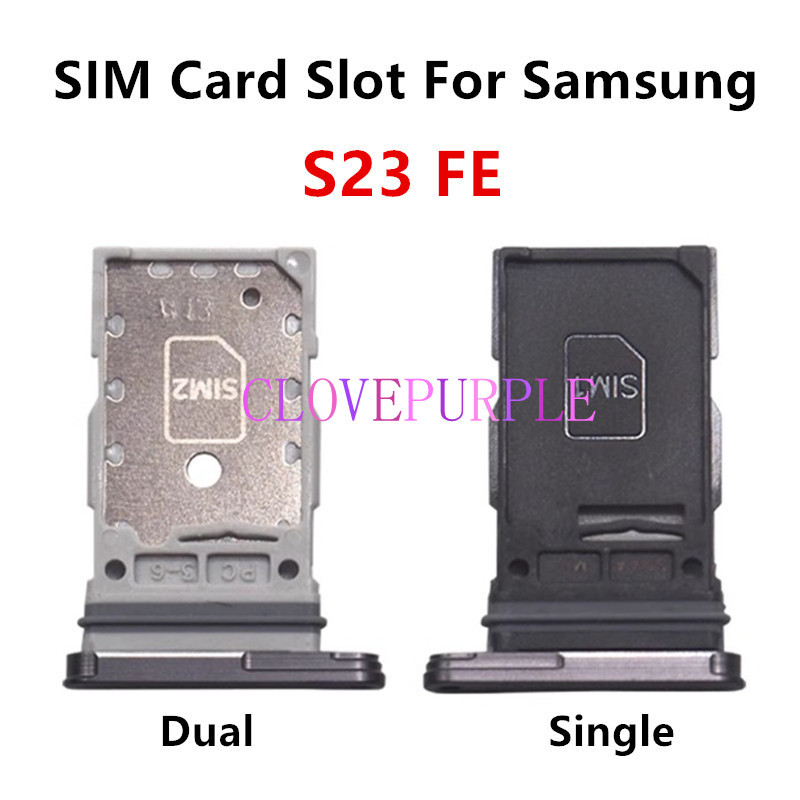 S23fe ซิมการ์ดสล็อตสําหรับ Samsung Galaxy S23 FE S711 Dual Single SIM ถาดอะแดปเตอร์ผู้ถือซ็อกเก็ตเปลี่ยนที่อยู่อาศัยอะไหล่ซ่อม