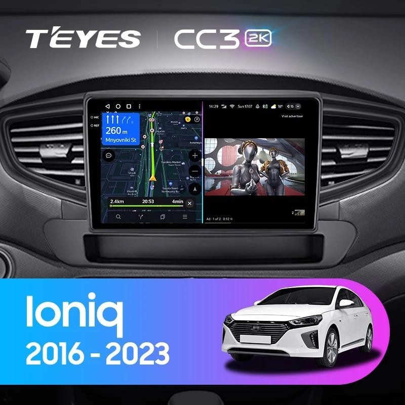 Teyes แผ่น dvd เครื่องเล่นมัลติมีเดีย วิทยุ CC3L CC3 2K สําหรับ Hyundai Ioniq AE 2016-2023 GPS Android 10 No 2din 2 din