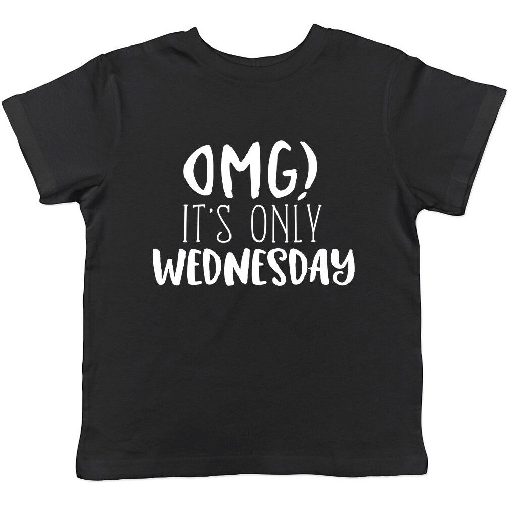 เสื้อยืด Omg ItS Only Wednesday