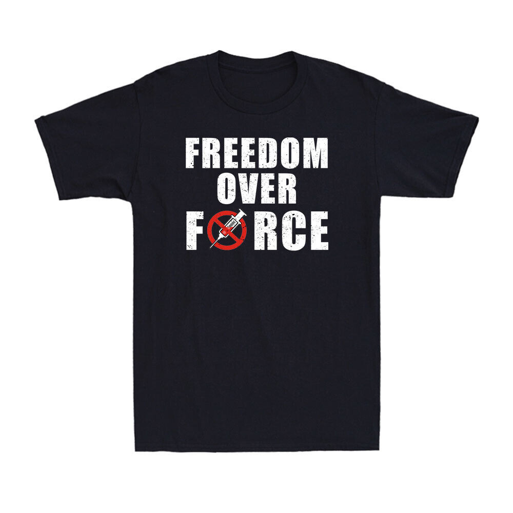 Freedom Over Force Funny Medical Freedom Slogan Unvaxxed Pureblood เสื้อยืดผู้ชาย