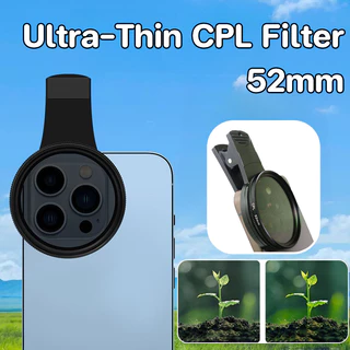 52mm CPL Filter เลนส์ CPL มือถือ แบบมืออาชีพ ลดแสงสะท้อน เพิ่มความอิ่มตัวของสีและความคมชัด