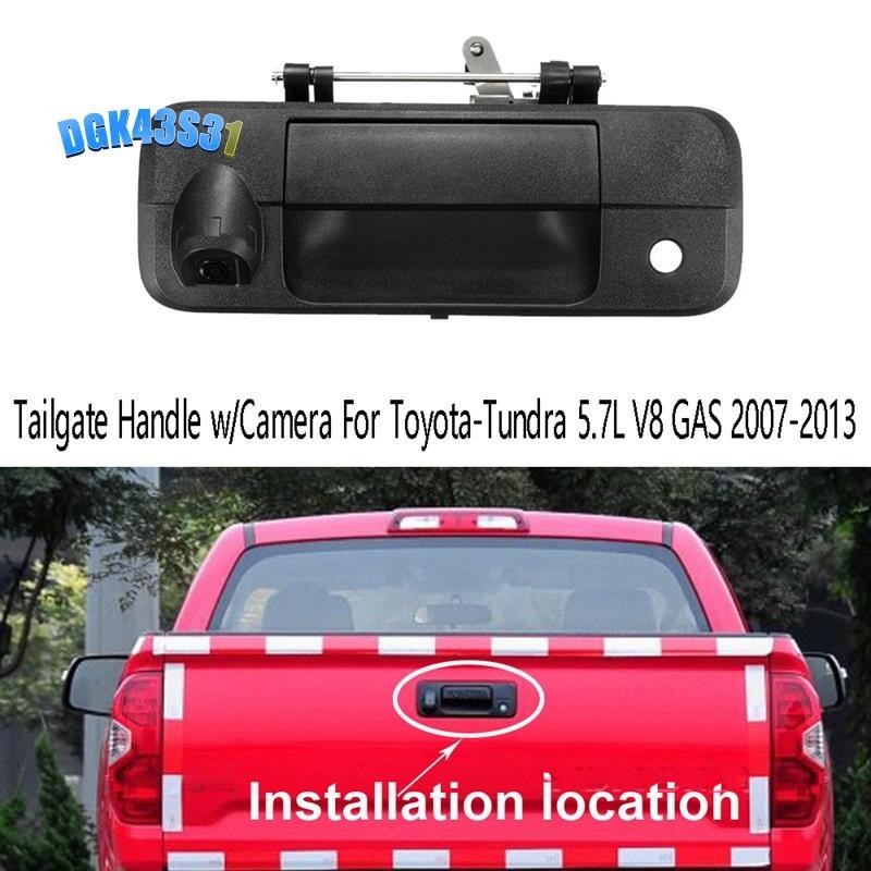 【dgk43s31】มือจับประตูท้ายรถ พร้อมกล้อง สําหรับ Toyota-Tundra 5.7L V8 GAS 2007-2013 690900C051 8679034011 8679034030