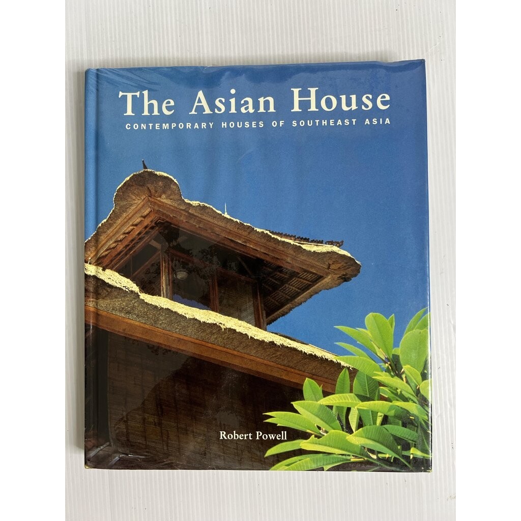 The Asian House: Contemporary Houses of Southeast Asia Robert Powell January 1, 1995 95-99% Hardcove