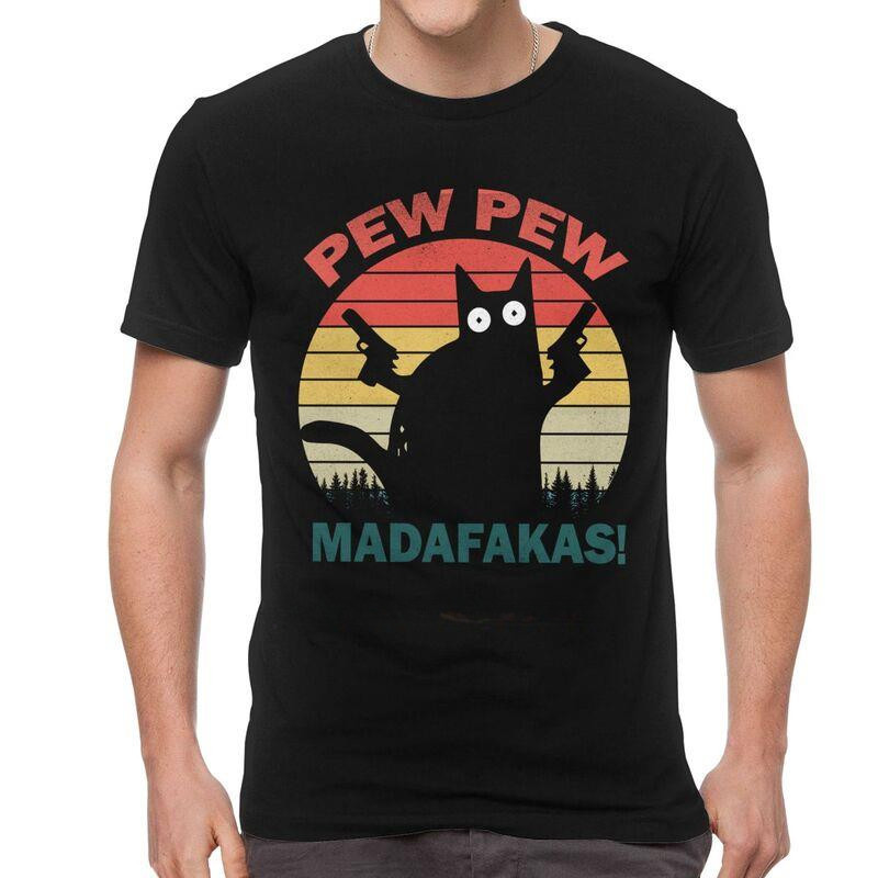 [100% Cotton] Humor Pew Pew Madafakas T Shirt Men Cotton Printing T-shirt Funny Tshirt Short Sleeve Black Funny Cat Tee