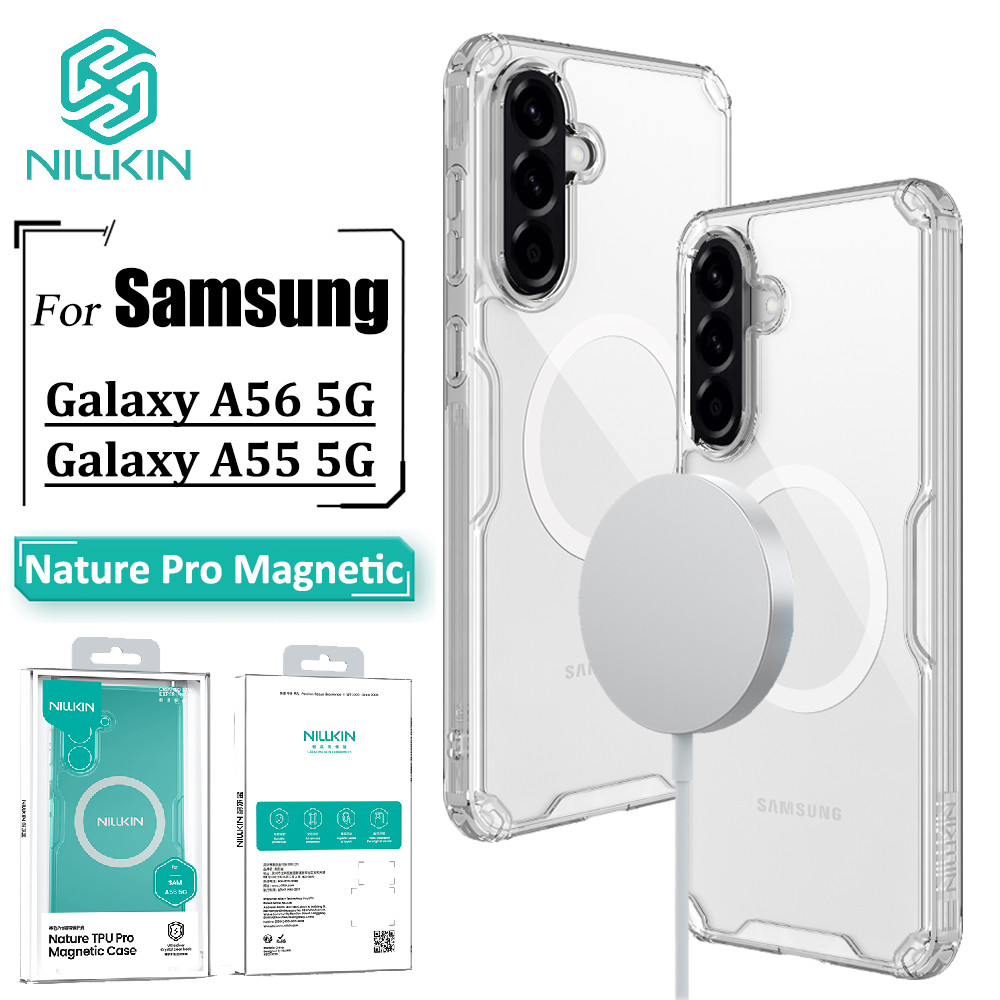 Nillkin Nature Pro magnetic Case Samsung Galaxy A56 A55 Case ถุงลมนิรภัยกันกระแทกฝาหลัง (เฉพาะพร้อมฟังก์ชั่นดูดแม่เหล็ก)