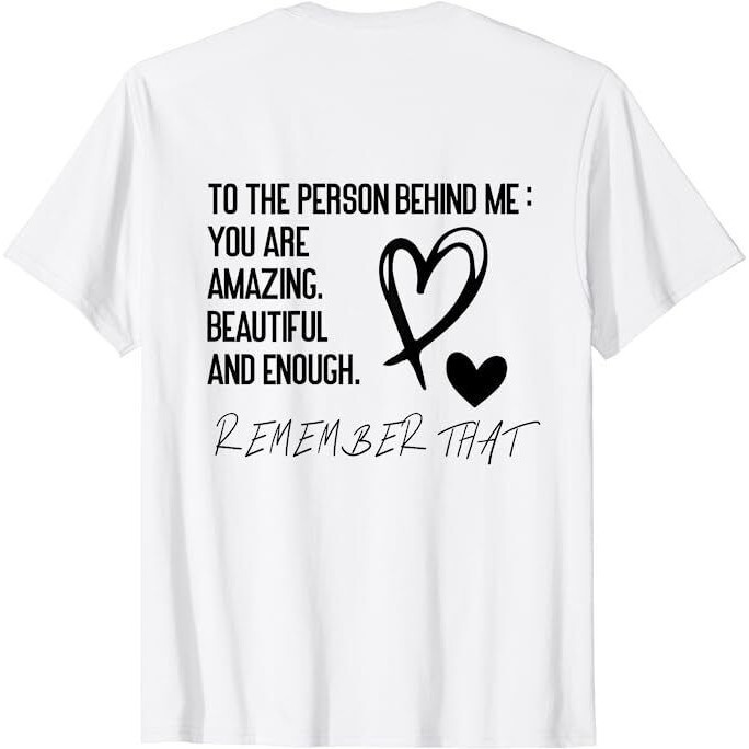 เสื้อยืด To The Person Behind Me