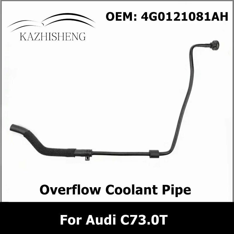 KA  4G0121081AH Engine Crankcase Breather Hose Radiator Overflow Coolant Pipe for Audi C73.0T