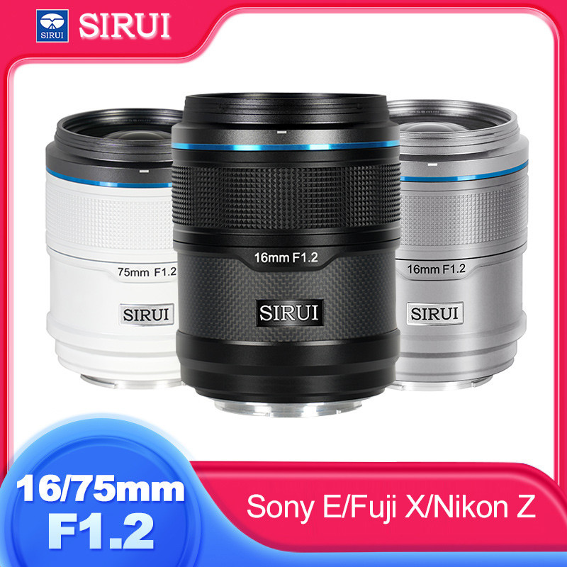 Sirui 16mm 75mm F1.2 Sniper Series APSC AF Autofocus เลนส์สําหรับ Sony E Nikon Z Fuji X a7r a7m a7s xt50 xa5 xs10 xpro z6ii z7 z8 z9