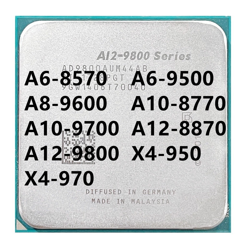 A6-8570 A6-9500 A8-9600 A10-8770 A10-9700 A12-8870 A12-9800 X4-950 X4-970 CPU โปรเซสเซอร์ซ็อกเก็ตAM4