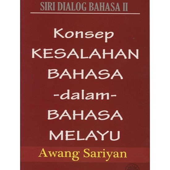 แนวคิดของการบิดเบือนในภาษามาเลย ์ - Awang Sariyan [Book AY 2024 ]