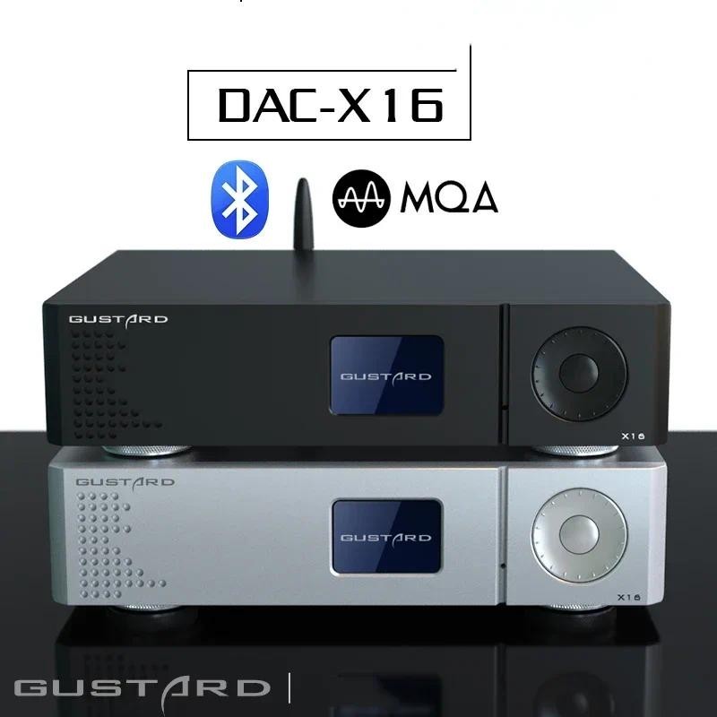 Gustard DAC-X16 2x ES9068 MQA XMOS BT5.0 DAC HIFI EXQUIS LDAC Bluetooth XU216 DSD512 ถอดรหัสระยะไกล