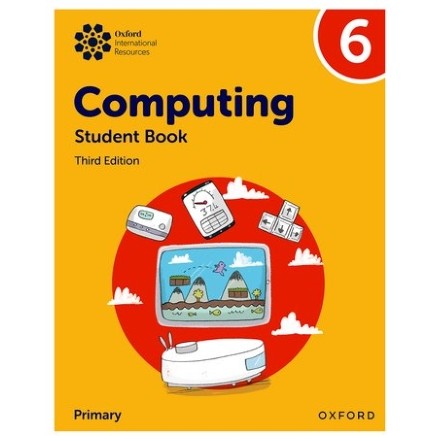 OXFORD INTERNATIONAL PRIMORY COMPUTING: หนังสือเรียน 6 - 9781382047371 - OXFORD -