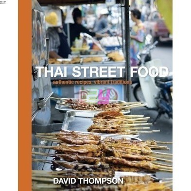 อาหารถนนไทย : สูตรแท้ ยามใจร้อน [A Cookbook] | ท่องเที่ยว ( PDF / EPUB )