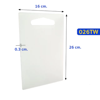 เขียงพลาสติก สี่เหลี่ยม สีขาว รุ่น 026TW กว้าง 16 x ยาว 26 ซม. เขียง