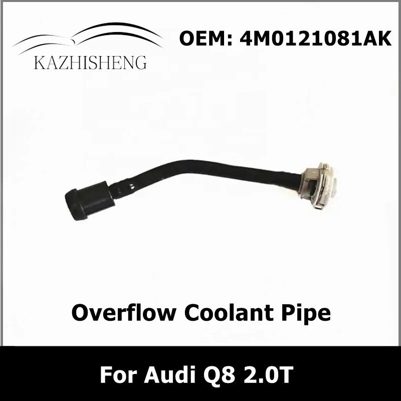KA  4M0121081AK Engine Crankcase Breather Hose Radiator Overflow Coolant Pipe for Audi Q8 2.0T