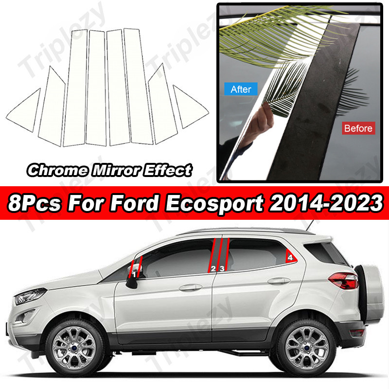 8 ชิ้น Glossy Chrome สําหรับ Ford Ecosport 2014-2023 รถ PC วัสดุเสาโพสต์ฝาครอบประตู Trim หน้าต่าง Moulding สติกเกอร์แผ่นกระจกอุปกรณ์เสริม
