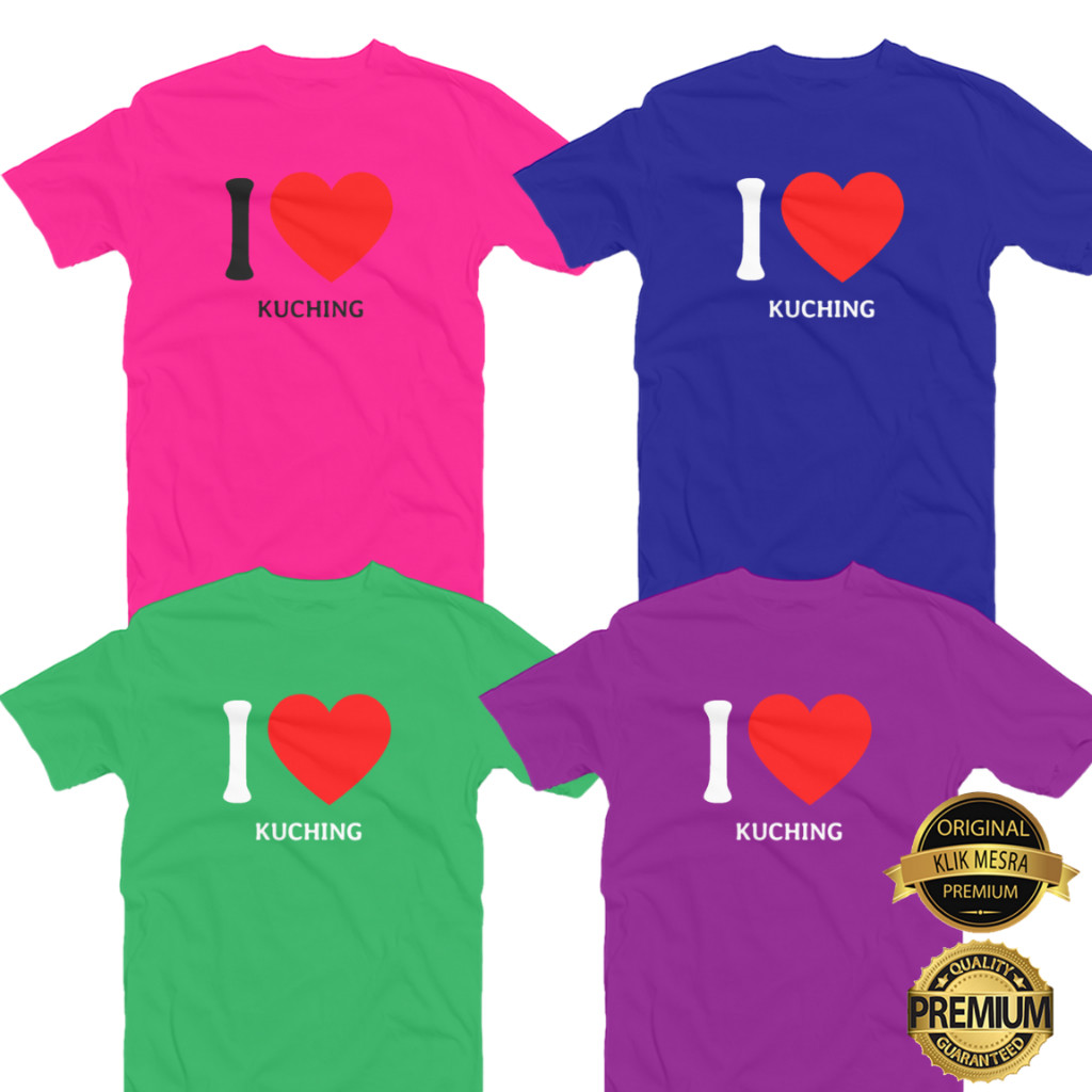 I LOVE KUCHING เสื้อยืดผู้ชายผู้หญิงแขนสั้นแขนยาว