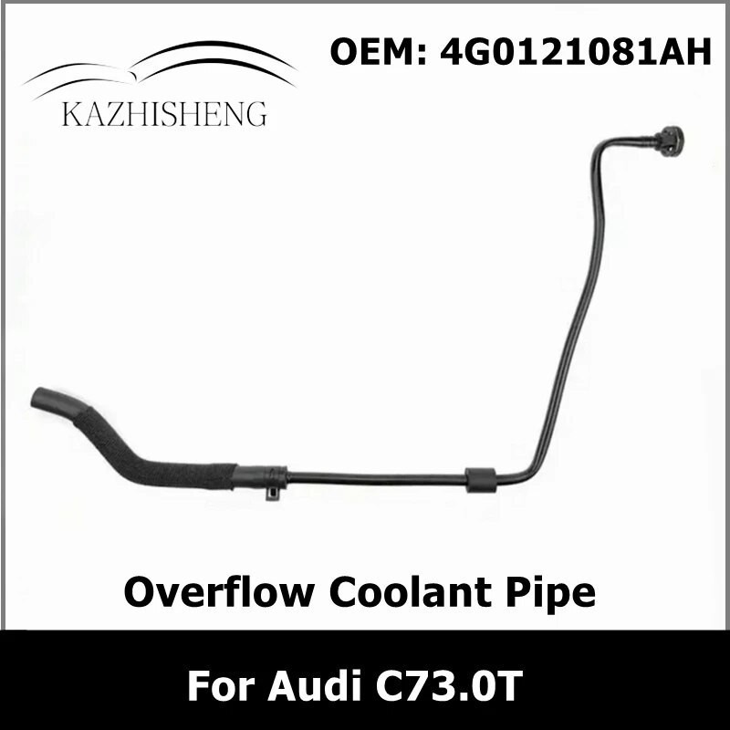 KA  4G0121081AH Engine Crankcase Breather Hose Radiator Overflow Coolant Pipe for Audi C73.0T
