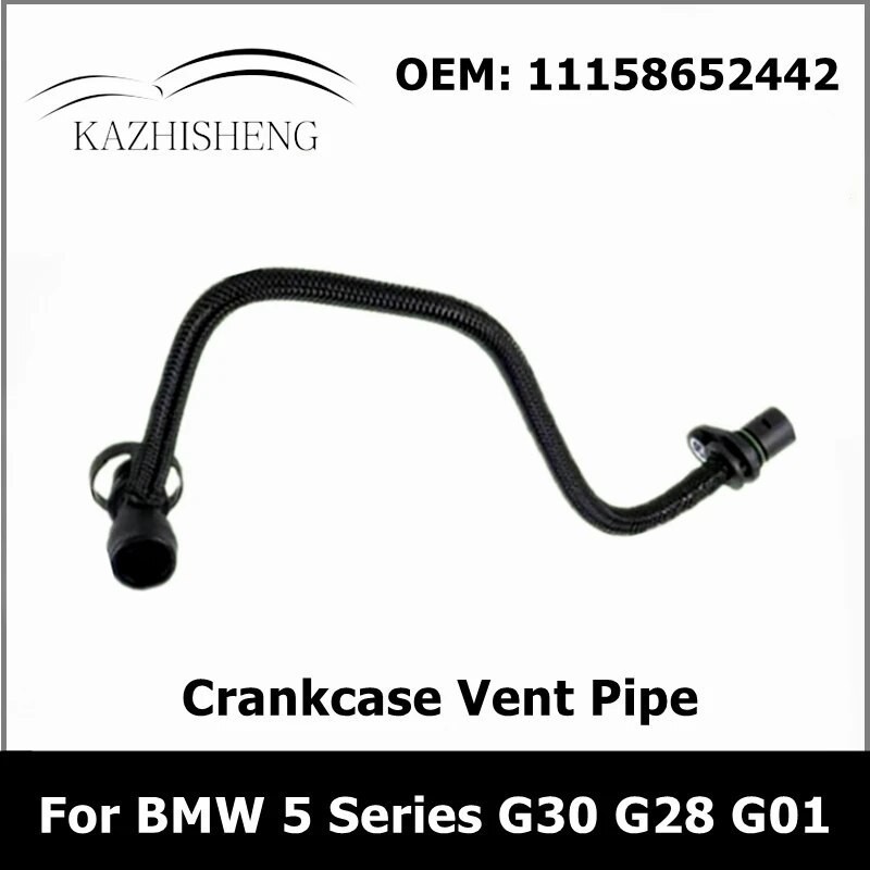 KA  11158652442 Engine Parts Crankcase Vent Ventilation Pipe Hose for BMW 5 Series G30 G28 G01