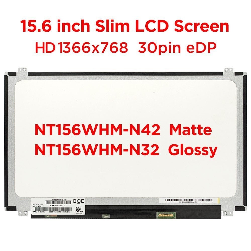 15.6 "แล็ปท็อปหน้าจอ LCD NT156WHM-N42 Matte NT156WHM-N32 Glossy Fit N156BGA-EB2 N156BGE-EA2 HD 1366x768 จอแสดงผล LED 30pins eDP