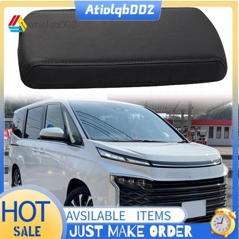 【atiolqb002 】Car Center Console Lid Armrest Box Leather Protective Cover Cushion Pad สําหรับ Toyota Noah Voxy 90 Series 2022