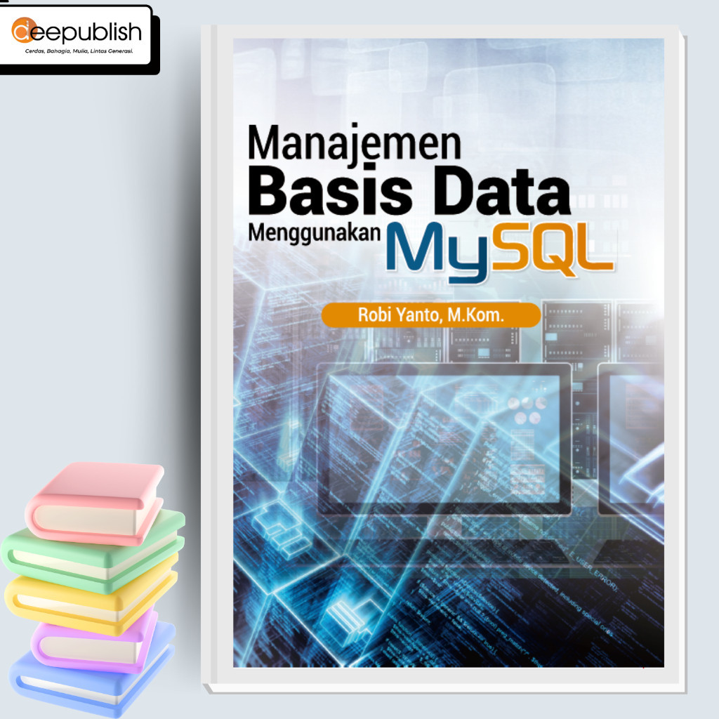 Deepublish - หนังสือการจัดการฐานข้อมูลโดยใช้ MySQL