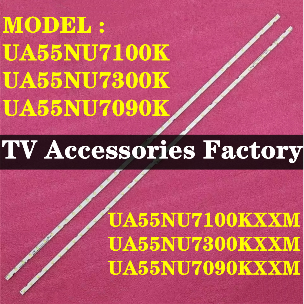 ใหม่ 1 ชุด SAMSUNG 55 " UA55NU7100K UA55NU7090K UA55NU7300K LED TV BACKLIGHT LED TV LAMPU โคมไฟบาร์ 