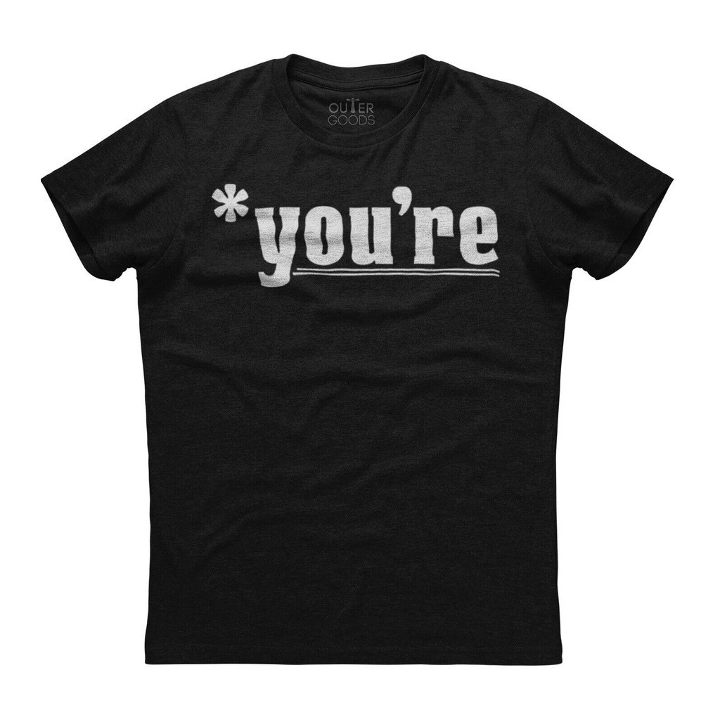 Youre Not Your Grammar Nazi Judging Correction เสื้อยืด Unisex