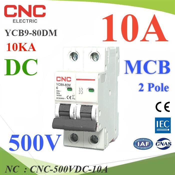 NC เบรกเกอร์ DC 500V 10A 2Pole เบรกเกอร์ไฟฟ้า CNC CNC-500VDC-10A